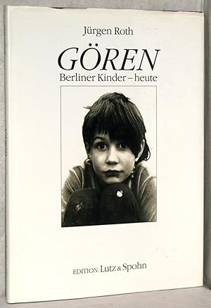 Gören. Berliner Kinder - heute. [68 Fotos]. Geleitw. v. Jürgen Spohn.