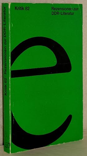 Seller image for Kritik 82. Rezensionen zur DDR-Literatur. for sale by Antiquariat Reinsch