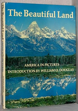 The beautiful Land. America in Pictures. Photographs by Ansel Adams, Minor White, David Muench, F...