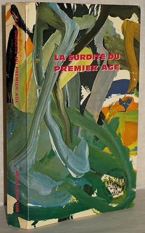 Seller image for La surdite du premier age - depistage - education - appareillage. Die Hrstrung im frhen Kindesalter. Erkennung. Apparative Versorgung. Frhspracherziehung. Textes recueillis et presentes par J.-C. Lafon. Avec la Collaboration de Claus Holm, Pierre Picart. Internationales Kolloquium fr Audiophonologie. Besancon November 1969. M. Abb. for sale by Antiquariat Reinsch