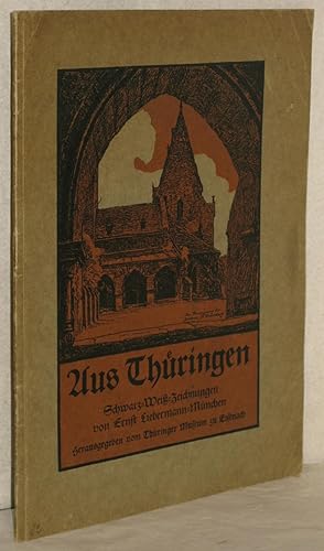 Aus Thüringen. Schwarz-Weiß-Zeichnungen. (19 lithogr. Blätter). Hrsg. vom Thüringer Museum zu Eis...