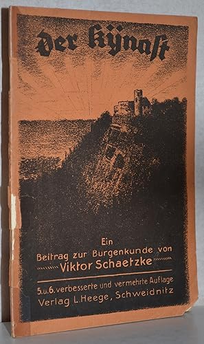 Image du vendeur pour Der Kynast. Ein Beitrag zur Burgenkunde. 5. u. 6. Verb. u. verm. Aufl. Sonderdruck aus: Schlesische Burgen und Schlsser. (Iser-, Riesen- und Waldenburgergebirge und Vorberge). M. Abb. mis en vente par Antiquariat Reinsch