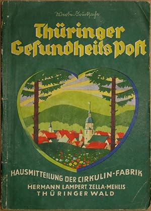 Thüringer Gesundheits-Post. Gesammelte Aufsätze. Hausmitteilung der Cirkulin-Fabrik Hermann Lampe...