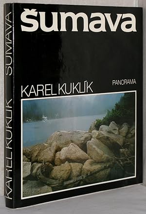 Sumava. (Der Böhmerwald). Fotografoval Karel Kuklik. Text (Tschechisch) Bohumir Mraz. Zahlr. Abb....