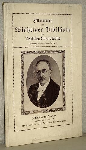 Zeitschrift des Deutschen Notarvereins (D.Not.V.). 25. Jahrg. Nr. 10. Jubiläumsnummer. Festnummer...