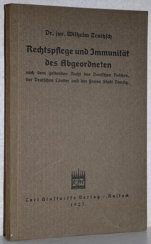 Rechtspflege und Immunität des Abgeordneten nach dem geltenden Recht des Deutschen Reiches, der D...