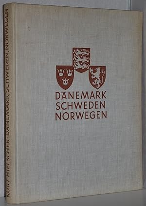 Dänemark, Schweden, Norwegen. Landschaft, Baukunst, Volksleben. M. Geleitworten von Karin Michael...