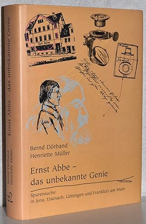 Ernst Abbe - Das unbekannte Genie. Spurensuche in Jena, Eisenach, Göttingen und Frankfurt am Main...