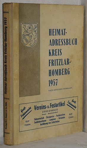 Heimat-Adressbuch Kreis Fritzlar-Homberg 1957 nach amtlichen Unterlagen. M. 1 Karte, Abb. u. Werb...