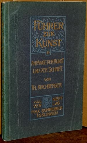 Anfänge der Kunst und der Schrift. M. 1 Taf. u. 19 Abb. im Text.