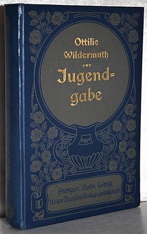 Seller image for Jugendgabe. Erzhlungen fr die Jugend. M. gez. Titel, Kopfleisten, Vign. u. Initialen von Heinrich Vogeler. 5 Abb. von R. Schler. for sale by Antiquariat Reinsch