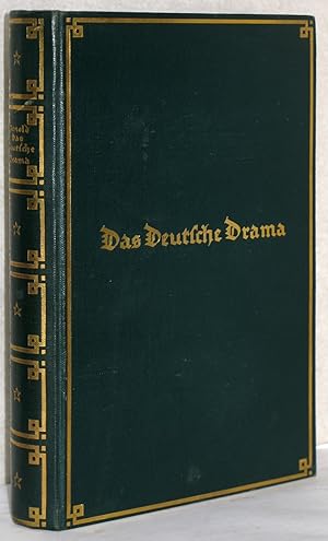 Das Deutsche Drama. In Verbindung mit Julius Bab, Albert Ludwig, Friedrich Michael, Max J. Wolff ...