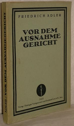 Vor dem Ausnahmegericht. Stellungnahme bei Kriegsausbruch. Das Manifest vom 3. Dezember 1915. Die...