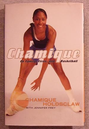Imagen del vendedor de Chamique: On Family, Focus, and Basketball a la venta por Book Nook