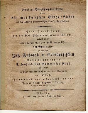 Etwas zur Berichtigung des Urtheils über die musikalischen Singe-Chöre auf den gelehrten protesta...