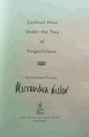 Seller image for Cocktail Hour Under the Tree of Forgetfulness for sale by Chapter 1