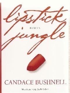 Seller image for lipstick jungle for sale by Falkensteiner