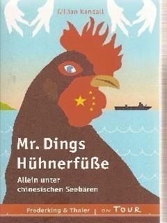Mr. Dings Hühnerfüße. Allein unter chinesischen Seebären