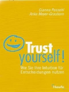 Bild des Verkufers fr Trust Yourself! zum Verkauf von Falkensteiner