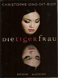 Seller image for Die Tigerfrau for sale by Falkensteiner