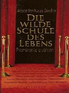 Die wilde Schule des Lebens