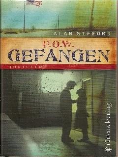 Imagen del vendedor de P.O.W. Gefangen. Thriller a la venta por Falkensteiner