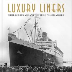 Bild des Verkufers fr Luxury Liners. Their Golden Age and the Music Played Aboard mit 4 CDs zum Verkauf von Falkensteiner