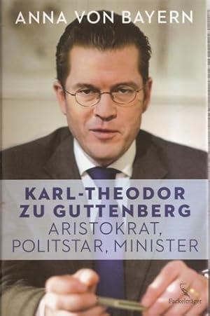 Bild des Verkufers fr Karl-Theodor zu Guttenberg. Aristokrat, Politstar, Minister zum Verkauf von Falkensteiner