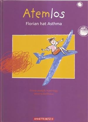 Seller image for Atemlos. Florian hat Asthma for sale by Falkensteiner