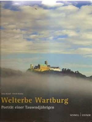 Welterbe Wartburg. Porträt einer Tausendjährigen