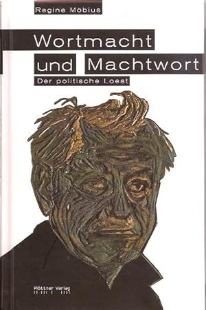 Wortmacht und Machtwort: Der politische Loest