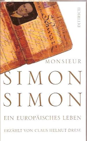 Bild des Verkäufers für Monsieur Simon Simon. Ein Europäisches Leben erzählt zum Verkauf von Falkensteiner