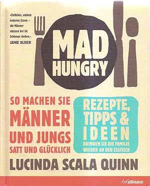 Bild des Verkäufers für Mad Hungry: So machen Sie Männer und Jungs satt und glücklich zum Verkauf von Falkensteiner