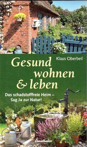 Bild des Verkufers fr Gesund wohnen & leben: Das schadstofffreie Heim zum Verkauf von Falkensteiner