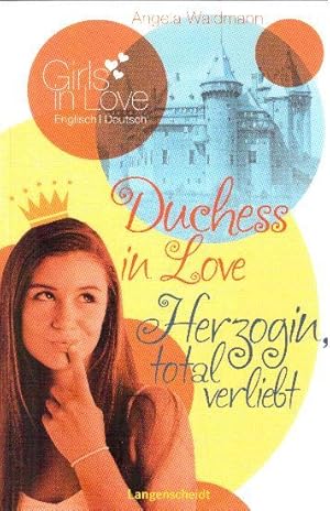 Bild des Verkufers fr Duchess in Love - Herzogin, total verliebt - Girls in love zum Verkauf von Falkensteiner