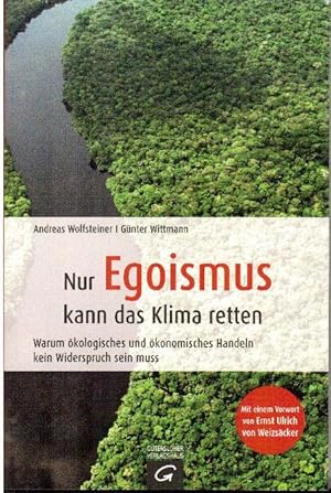 Nur Egoismus kann das Klima retten