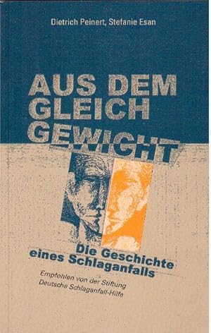 Seller image for Aus dem Gleichgewicht.: Die Geschichte eines Schlaganfalls. for sale by Falkensteiner