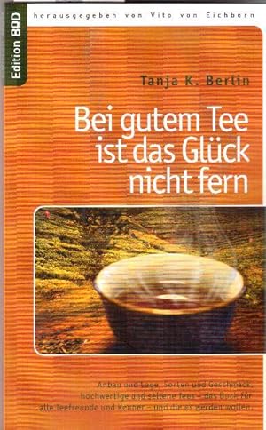 Immagine del venditore per Bei gutem Tee ist das Glck nicht fern venduto da Falkensteiner