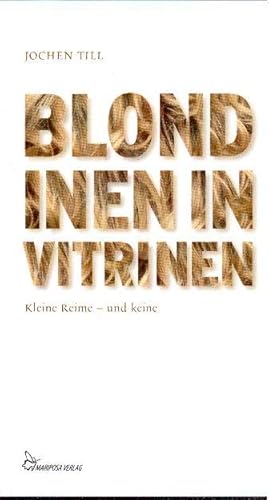 Blondinen in Vitrinen. Kleine Reime und keine