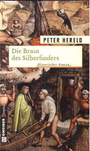 Seller image for Die Braut des Silberfinders. Historischer Roman for sale by Falkensteiner