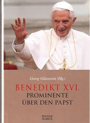 Benedikt XVI. Prominente über den Papst