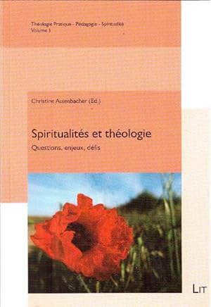 Seller image for Spiritualits et thologie. Questions, enjeux, defis for sale by Falkensteiner