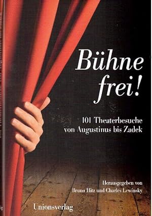 Seller image for Bhne frei! 101 Theaterbesuche von Augustinus bis Zadek for sale by Falkensteiner