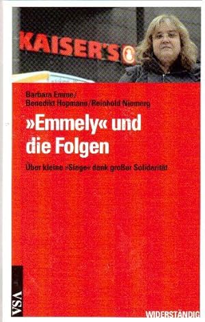 Seller image for Emely und die Folgen. ber kleine Siege dank groer Solidaritt for sale by Falkensteiner
