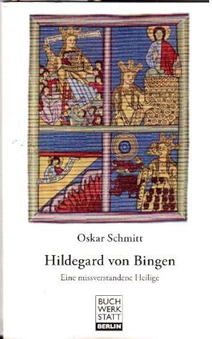 Bild des Verkufers fr Hildegard von Bingen. Eine missverstandene Heilige zum Verkauf von Falkensteiner