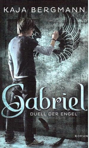 Gabriel. Duell der Engel