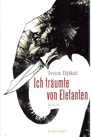 Imagen del vendedor de Ich träumte von Elefanten. Roman a la venta por Falkensteiner
