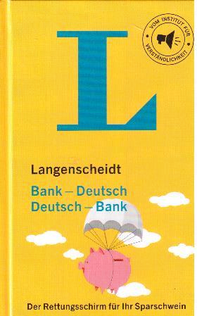 Bank - Deutsch Deutsch - Bank. Der Rettungsschirm für Ihr Sparschwein