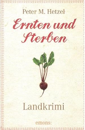 Image du vendeur pour Ernten und sterben. Landkrimi mis en vente par Falkensteiner