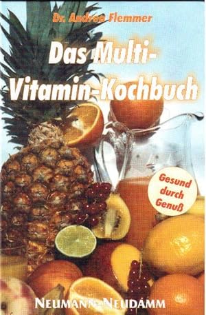 Bild des Verkufers fr Das Multi-Vitamin-Kochbuch. Gesund durch Genu zum Verkauf von Falkensteiner